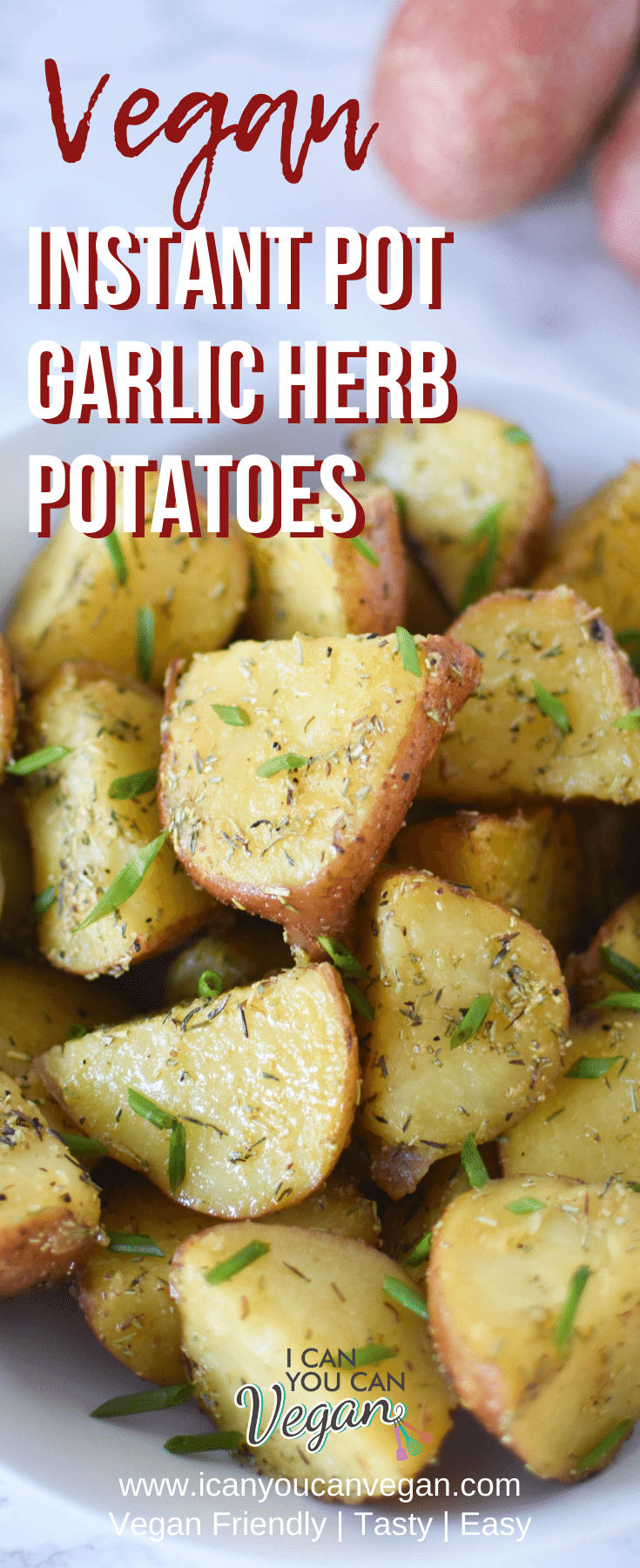 Easy Instant Pot Garlic Herb Potatoes