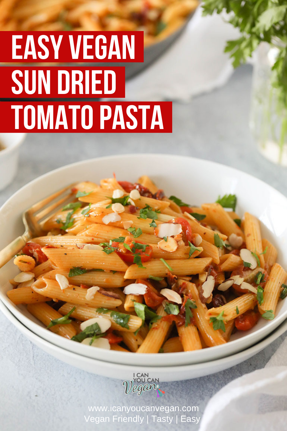 Easy Vegan Sun Dried Tomato Pasta in white bowl- Pinterest