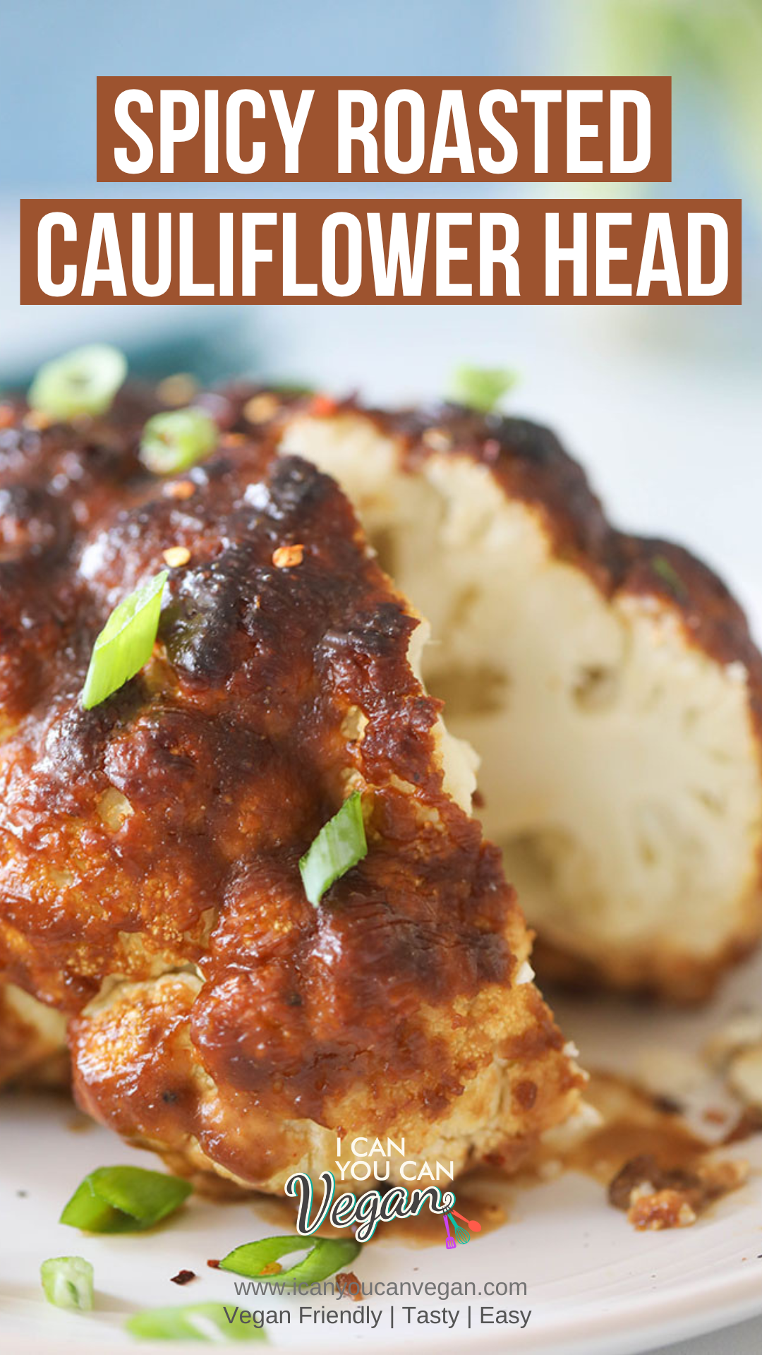 Spicy Roasted Cauliflower Head Pinterest