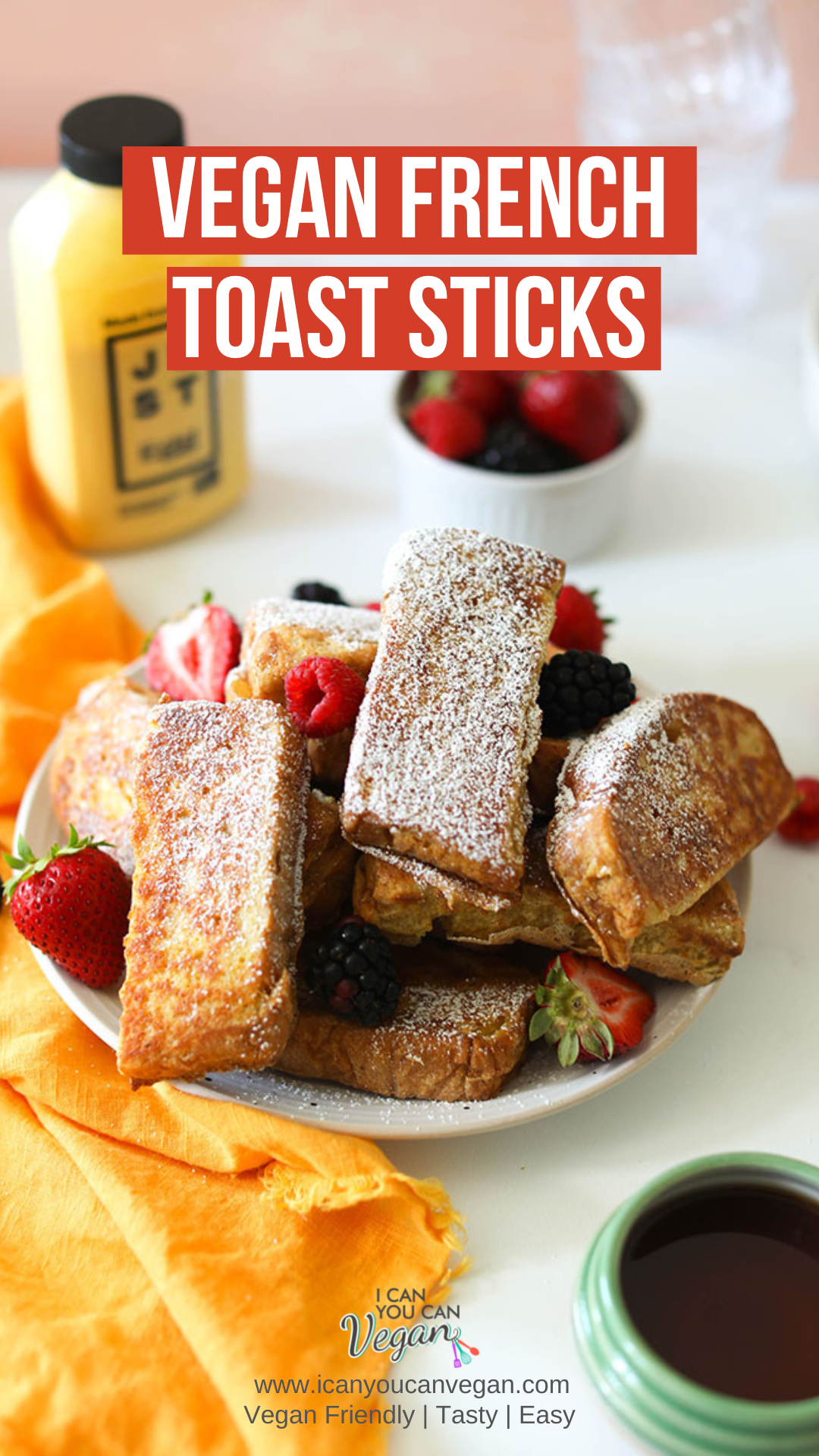 Vegan French Toast Sticks with JUST Egg - Pinterest